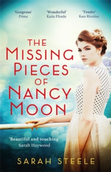 Missing Pieces of Nancy Moon: Escape to the Riviera for the most irresistible read of 2020 - Steele Sarah - 9781472270092