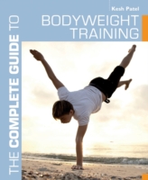 Complete Guide to Bodyweight Training - 9781472903129