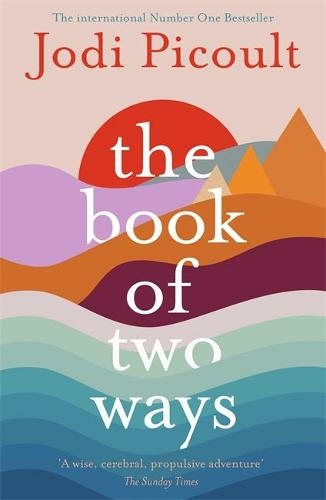 Book of Two Ways: The stunning bestseller about life, death and missed opportunities - 9781473692435