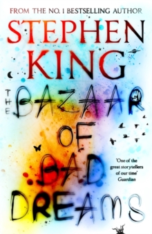 BAZAAR OF BAD DREAMS -  Stephen King - 9781473698925