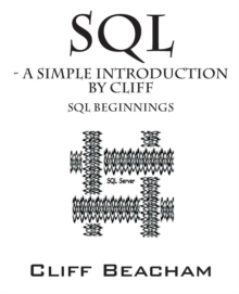 SQL- A Simple Introduction by Cliff - 9781478724506