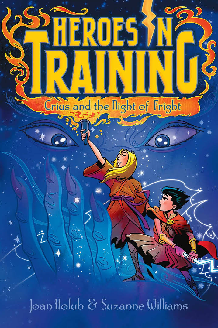 HEROES IN TRAINING - CRIUS AND THE NIGHT OF FRIGHT - 9781481435062