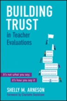 Building Trust in Teacher Evaluations - 9781483319773