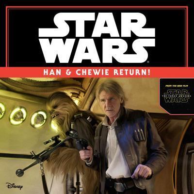 HAN & CHEWIE RETURN! - 9781484704783