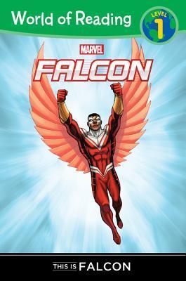 World of Reading Falcon: This Is Falcon: Level 1 (World of Reading Marvel) - 9781484722596
