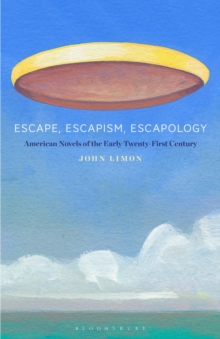 Escape, Escapism, Escapology - 9781501391101
