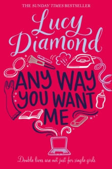 Any Way You Want Me -  Lucy Diamond - 9781509811144