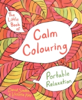 Little Book of Calm Colouring - Kay Victoria - 9781509812660