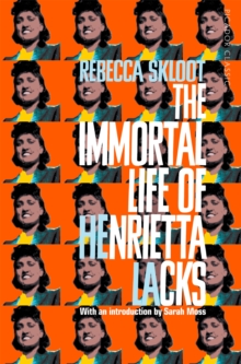 Immortal Life of Henrietta Lacks - 9781509877027