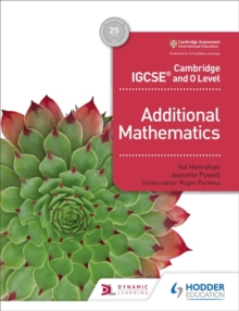 Cambridge IGCSE and O Level Additional Mathematics - 9781510421646