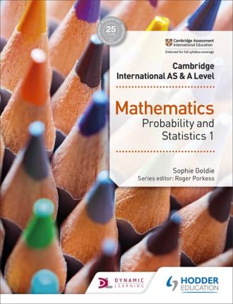 Cambridge International AS & A Level Mathematics Probability & Statistics 1 - 9781510421752