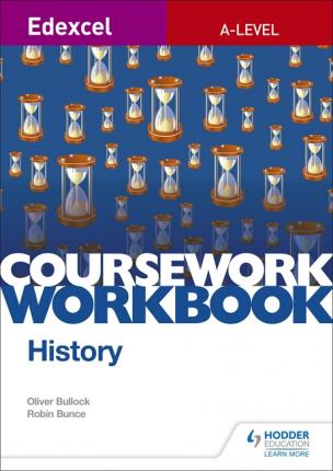 Edexcel A-level History Coursework Workbook - Bullock Oliver - 9781510423534