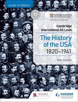 Access to History for Cambridge International AS Level: The History of the USA 1820-1941 - 9781510448681