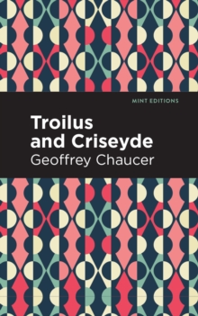 Troilus and Criseyde - 9781513269092