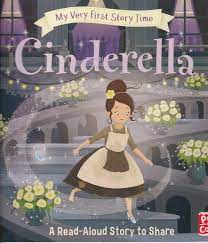 MY VERY FIRST STORY TIME - CINDERELLA - 9781526382672
