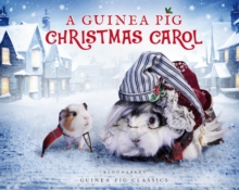 GUINEA PIG CHRISTMAS CAROL - 9781526601452