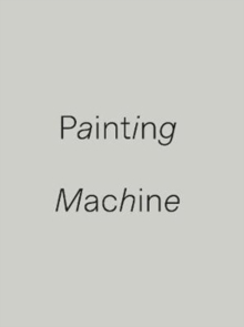Painting Machine - 9781527237414