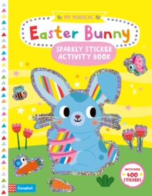 My Magical Easter Bunny Sparkly Sticker Book - Books Campbell - 9781529051384