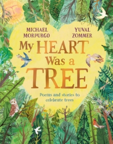 My Heart Was a Tree - 9781529094800