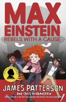 Max Einstein: Rebels with a Cause - Patterson James - 9781529119633
