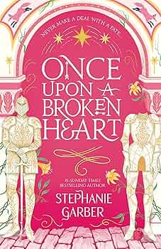 Once Upon a Broken Heart - 9781529380941