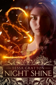 NIGHT SHINE - TESSA GRATTON - 9781534460775