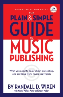 WIXEN RANDALL D PLAIN & SIMPLE GUIDE TO MUSIC PUBLISHING UK EDN BAM BK - 9781540029775