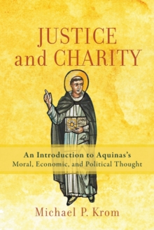 Justice and Charity - Krom Michael P. - 9781540962249