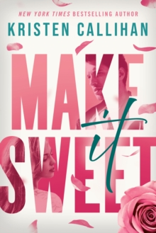 Make It Sweet - 9781542016889