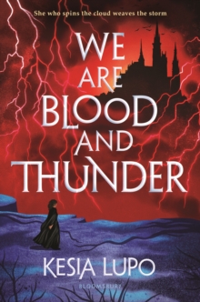 WE ARE BLOOD AND THUNDER - KESIA LUPO - 9781547603053