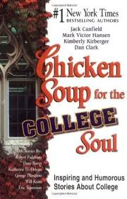 Chicken Soup for the College Soul : Inspiring and Humorous Stories about College -  Jack Canfield Mark VICTOR Hansen - 9781558747029