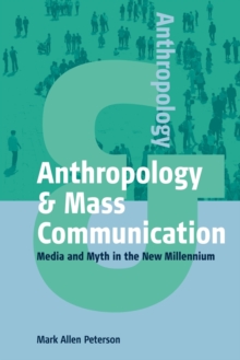 Anthropology and Mass Communication - 9781571812780