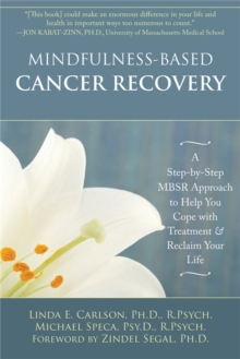 Mindfulness-Based Cancer Recovery -  Michael P.Carlson Speca - 9781572248878