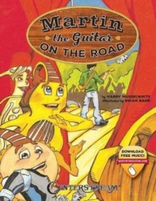 MUSSELWHITE MARTIN THE GUITAR ON THE ROAD STORY BOOK/AUDIO ONLINE - 9781574243406