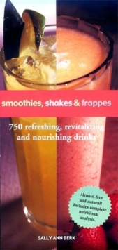 Smoothies Shakes and Frappes Pb -  Sally Ann Berk - 9781579121723