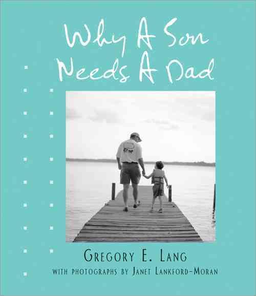 100 REASONS - WHY A SON NEEDS A DAD -  E. Lang Gregory - 9781581826333