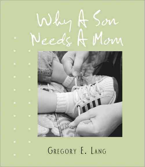 100 REASONS - WHY A SON NEEDS A MOM - 9781581826555