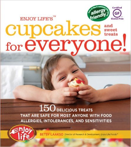ENJOY LIFE CUPCAKES AND SWEET TREATS FOR EVERYONE - 9781592334049