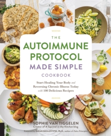 Autoimmune Protocol Made Simple Cookbook - 9781592338177
