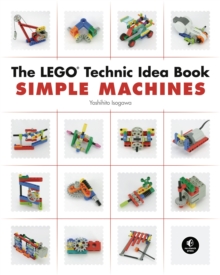 LEGO Technic Idea Book: Simple Machines - 9781593272777