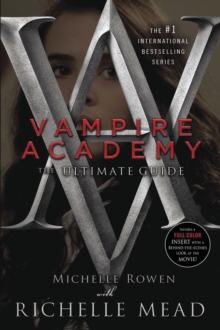 Vampire Academy: the Ultimate Guide -  Richelle Mead - 9781595147578