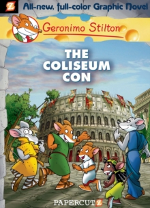 GERONIMO STILTON GRAPHIC - 03 - COLISEUM CON -  Geronimo Stilton - 9781597071918