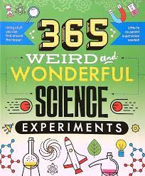 365 WEIRD AND WONDERFUL SCIENCE EXPERIME - N/A - 9781600588648
