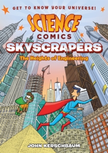 Science Comics: Skyscrapers - 9781626727946