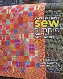Kaffe Fassett's Sew Simple Quilts & Patchworks - 9781641551014