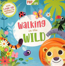 POP UPS - WALKING IN THE WILD - 9781645179634