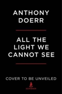 All the Light We Cannot See - 9781668017340
