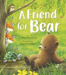 Friend for Bear - Smallman Steve - 9781680101881