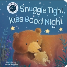 Snuggle Tight, Kiss Goodnight - 9781680106015