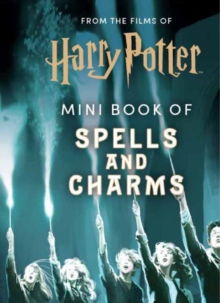 From the Films of Harry Potter: Mini Book of Spells and Charms - 9781683838609